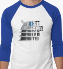 Exterminate! Men's Baseball ¾ T-Shirt