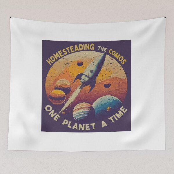 Item preview, Homesteading The Cosmos - One planet at a time  designed and sold by FitEnvy.