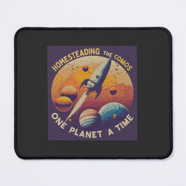 Item preview, Homesteading The Cosmos - One planet at a time  designed and sold by FitEnvy.