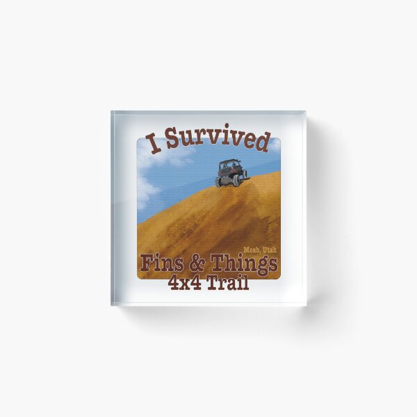 Item preview, I Survived Fins & Things 4x4 Trail, Moab, Utah designed and sold by MMc Buck.