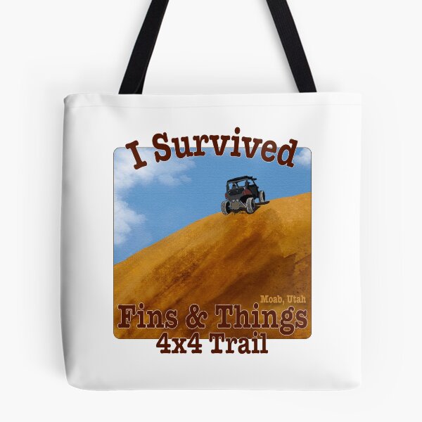 Item preview, I Survived Fins & Things 4x4 Trail, Moab, Utah designed and sold by MMc Buck.