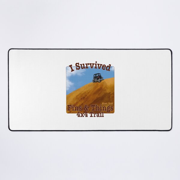 Item preview, I Survived Fins & Things 4x4 Trail, Moab, Utah designed and sold by MMc Buck.