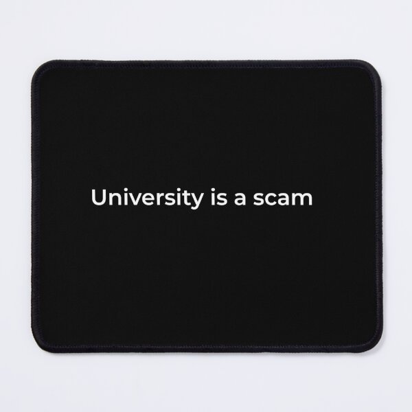 Item preview, University is a Scam Classic Funny Meme College Business Entrepreneur Gift designed and sold by Africrafts.