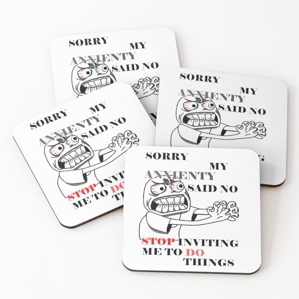Item preview, Sorry my anxiety said no stop inviting me to do things designed and sold by LinkyLankStank.