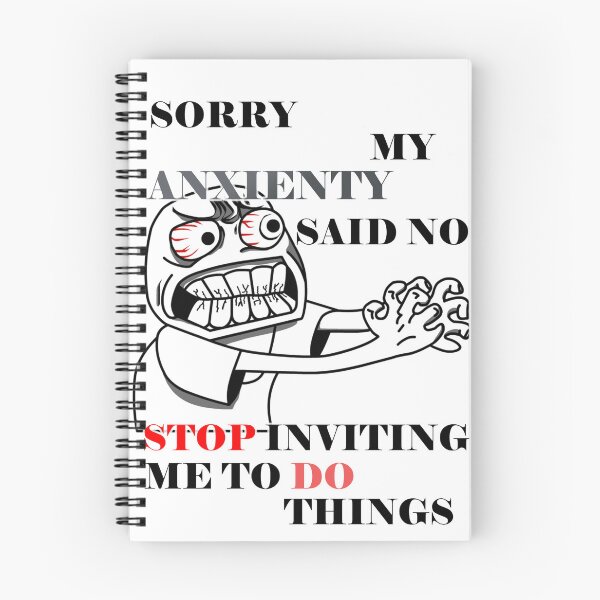 Item preview, Sorry my anxiety said no stop inviting me to do things designed and sold by LinkyLankStank.