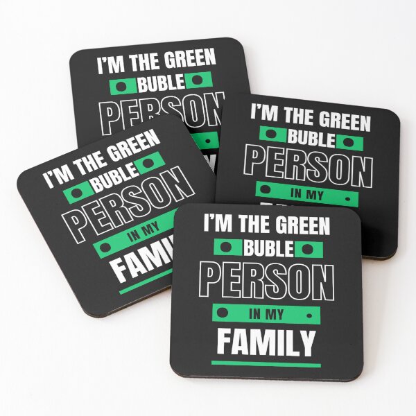 Item preview, i'm the green bubble person in my family designed and sold by skeastore.