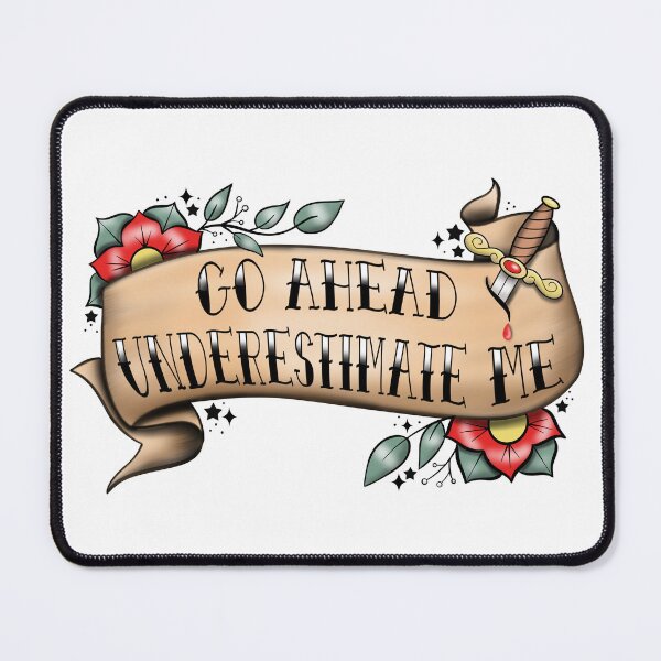 Item preview, Go ahead, underestimate me designed and sold by Manxcraft.