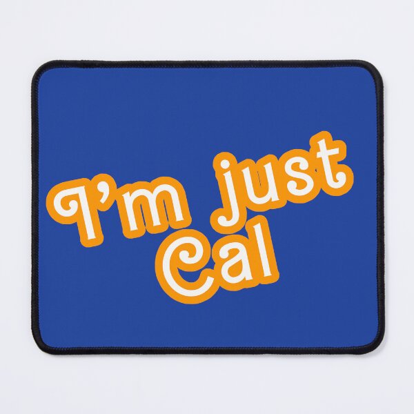 Item preview, I'm Just Cal designed and sold by xWiseGirl.
