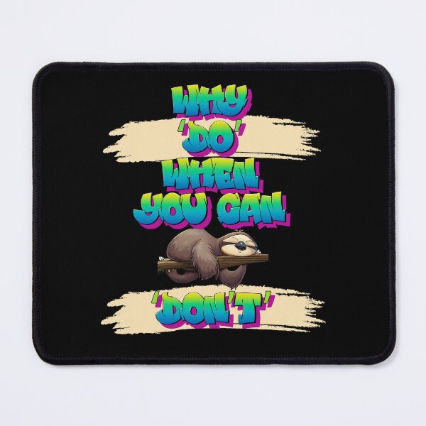 Item preview, Why DO When You Can DON'T Sleeping Sloth Funny Cartoon designed and sold by André Botes.