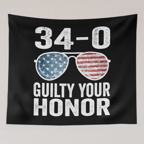 Item preview, 34-0 Guilty Your Honor. Guilty Verdict 34 to 0 Felony Counts designed and sold by BOUCHERIT amine.