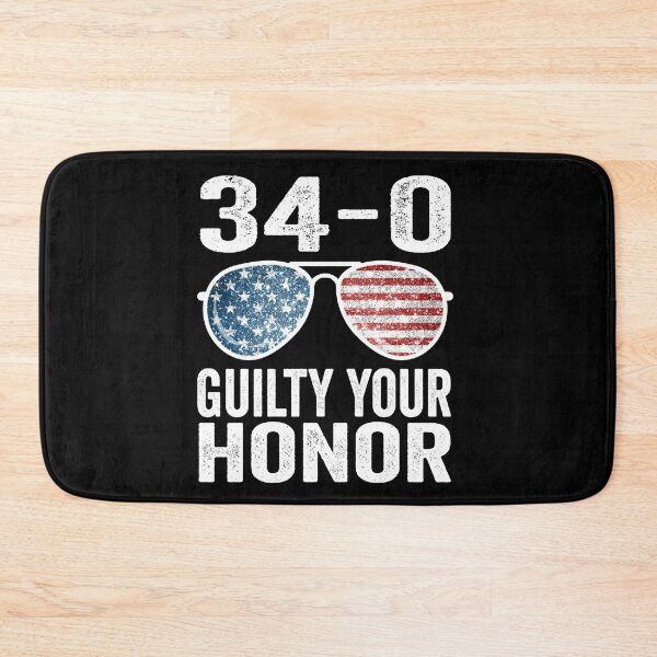 Item preview, 34-0 Guilty Your Honor. Guilty Verdict 34 to 0 Felony Counts designed and sold by BOUCHERIT amine.
