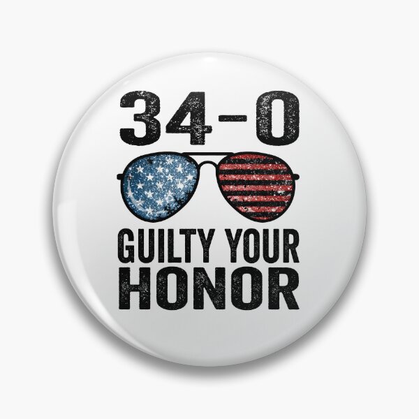Item preview, 34-0 Guilty Your Honor. Guilty Verdict 34 to 0 Felony Counts designed and sold by BOUCHERIT amine.