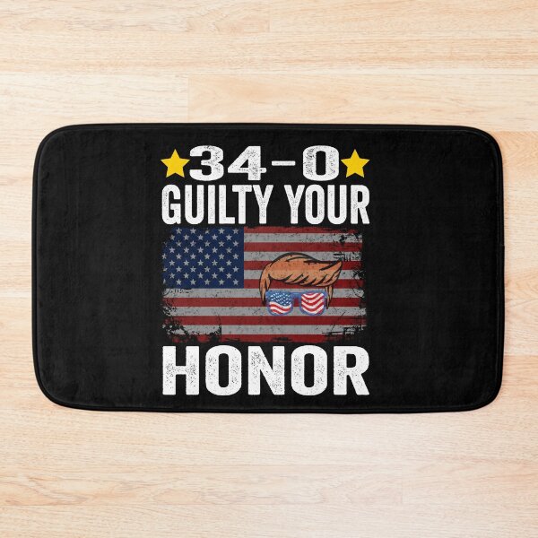 Item preview, 34-0 Guilty Your Honor. Guilty Verdict 34 to 0 Felony Counts designed and sold by BOUCHERIT amine.