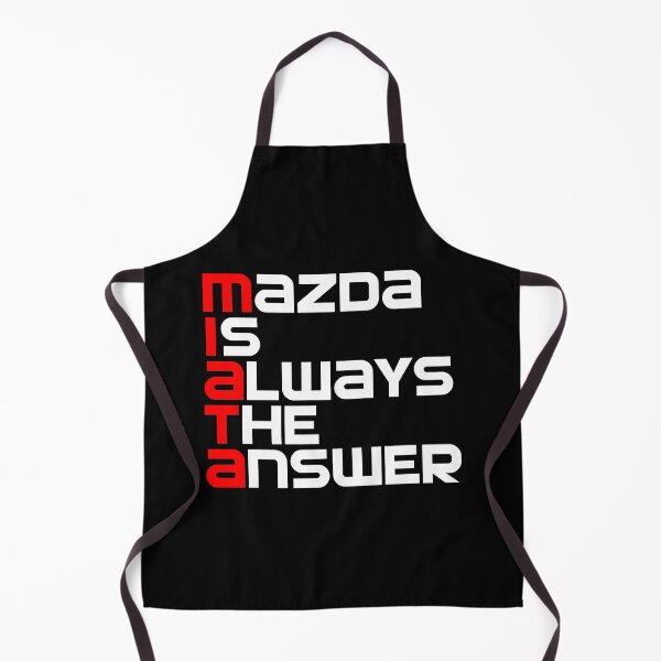 Item preview, Mazda is always the answer White designed and sold by VonnArt.