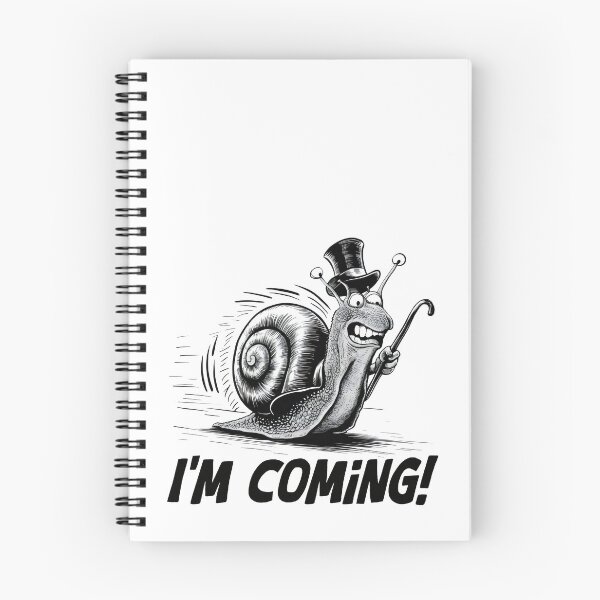 Item preview, I'm coming! Hand-drawn snail. Snail meme. Hurry up! designed and sold by Grygiel23.