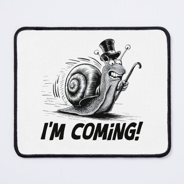 Item preview, I'm coming! Hand-drawn snail. Snail meme. Hurry up! designed and sold by Grygiel23.