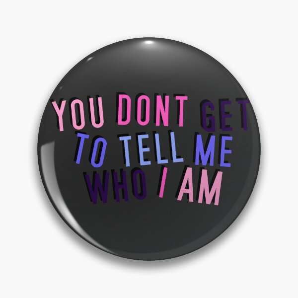 Item preview, Omnisexual | YOU DON'T GET TO TELL ME WHO I AM designed and sold by Vira Magnus Layton.