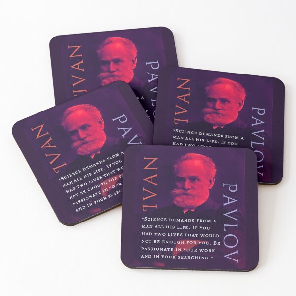 Item preview, Ivan Pavlov portrait and quote: Science demands from a man all his life. If you had two lives that would not be enough for you. designed and sold by artbleed.