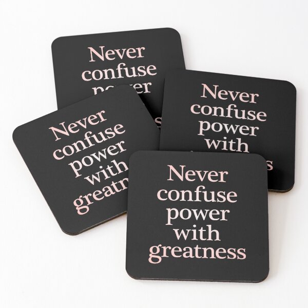 Item preview, Never confuse power with greatness. v.2 designed and sold by x1brett.