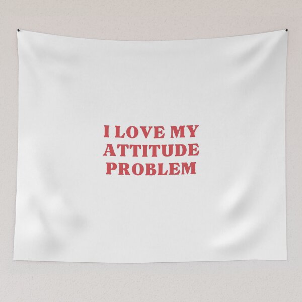 Item preview, I love my attitude problem designed and sold by Cheerhub.