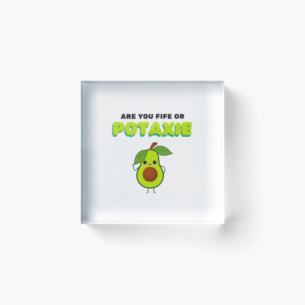 Item preview, Are you fife or potaxie? (Pt. 2) designed and sold by gissz28.