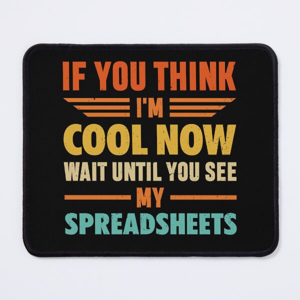 Item preview, Accountant Funny humor | You See My Spreadsheets designed and sold by tmerchtrends.