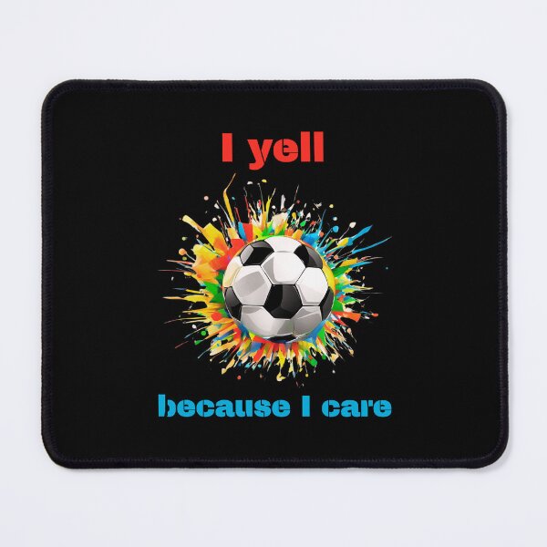 Item preview, I Yell Because I Care Soccer Dads designed and sold by LadyGoodwill.
