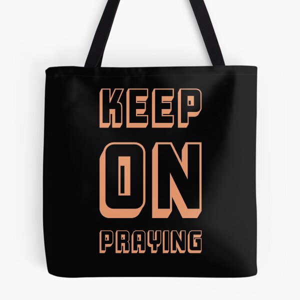 Item preview, Keep on Praying designed and sold by EvangelLuke.