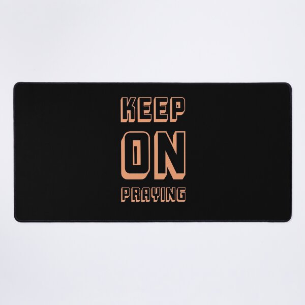 Item preview, Keep on Praying designed and sold by EvangelLuke.