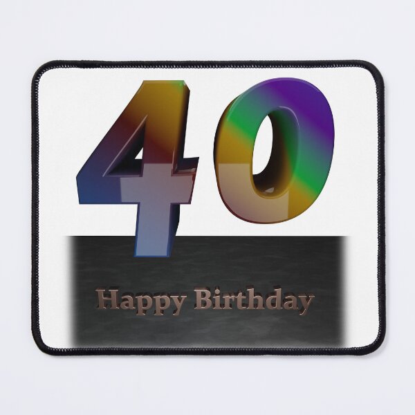 Item preview, for the 40th birthday designed and sold by HerbertFlenner.