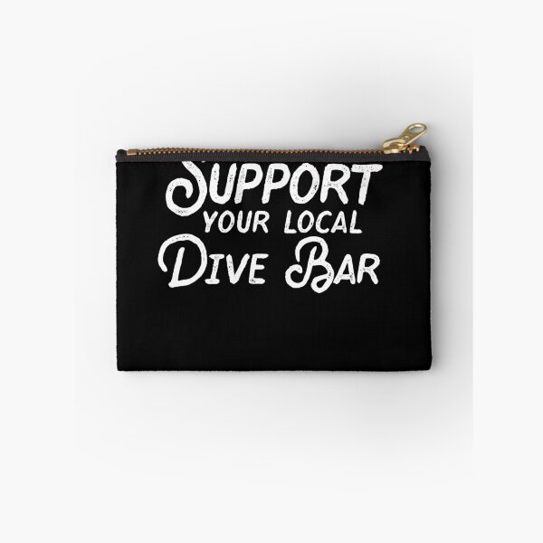 Item preview, Support Your Local Dive Bar Funny Dive Bar Gear designed and sold by DynamicDesign.