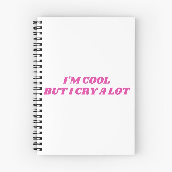 Item preview, I'M COOL BUT I CRY A LOT designed and sold by Cheerhub.