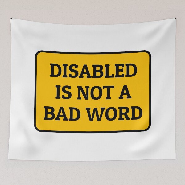 Item preview, Disabled Is Not A Bad Word disability pride designed and sold by Inspirationmotivation.