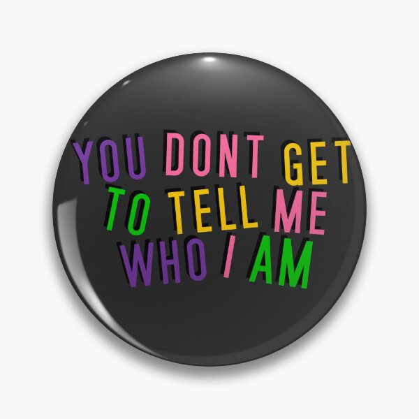 Item preview, Lesbian | YOU DON'T GET TO TELL ME WHO I AM designed and sold by Vira Magnus Layton.