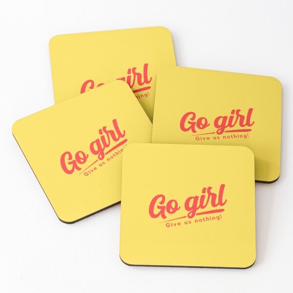 Item preview, Go girl give us nothing funny meme designed and sold by yoshra.