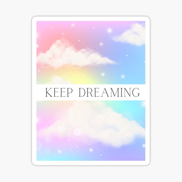 Item preview, Keep Dreaming designed and sold by iRoyalRiches.