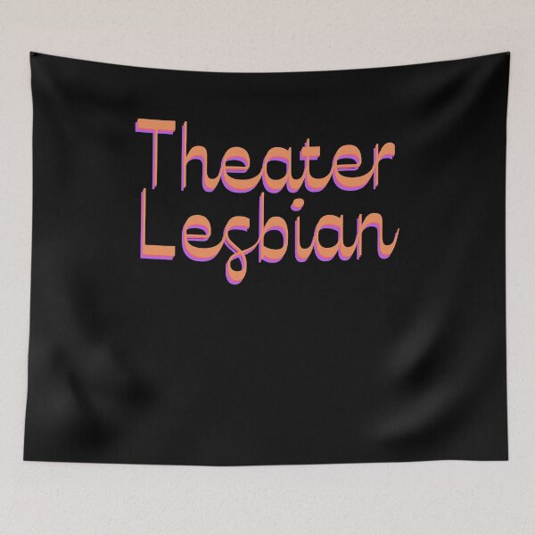 Item preview, Theater Lesbian designed and sold by BritySpear.