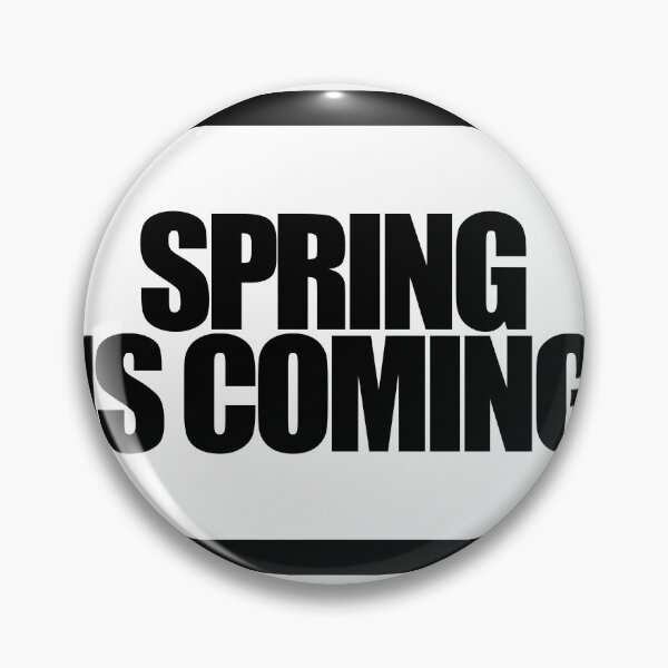 Item preview, SPRING IS COMING designed and sold by MobsProject.