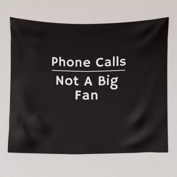 Item preview, Phone Calls Not A Big Fan  designed and sold by AngelArtss.