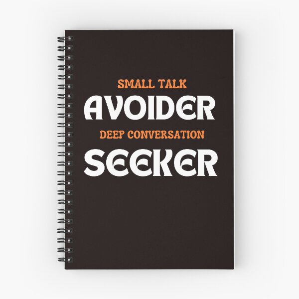 Item preview, Small Talk Avoider, Deep Conversation Seeker designed and sold by AngelArtss.