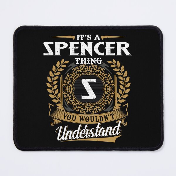 Item preview, It Is A Spencer Thing You Wouldnt Understand  designed and sold by Huck-me.