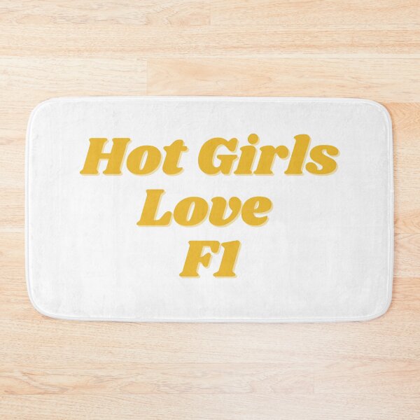 Item preview, Hot Girls Love F1 designed and sold by Toby’s Treasures.