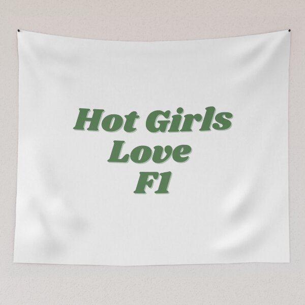 Item preview, Hot Girls Love F1 designed and sold by Toby’s Treasures.
