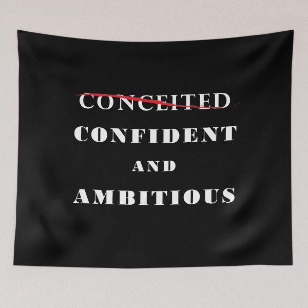 Item preview, Conceited - No, Confident and Ambitious,  designed and sold by ART-HOME-PAWS.