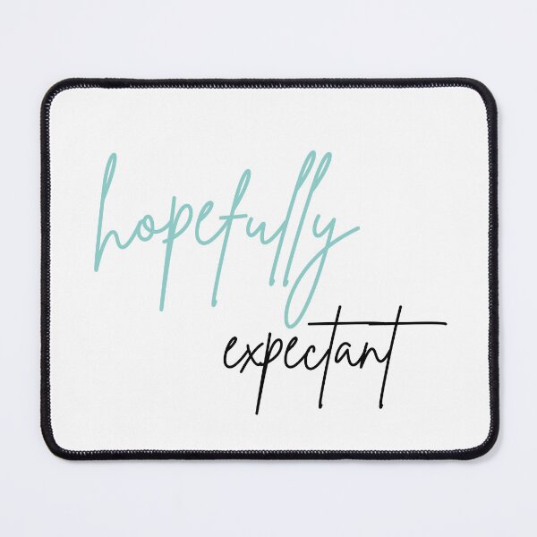 Item preview, Hopefully Expectant designed and sold by sherrylynnfire.