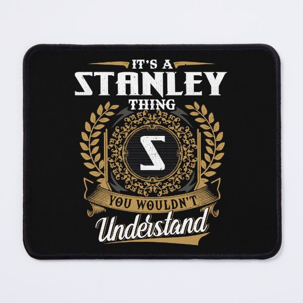 Item preview, It Is A Stanley Thing You Wouldnt Understand  designed and sold by Huck-me.