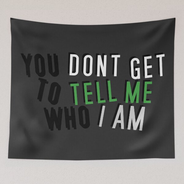 Item preview, Demiromantic | YOU DON'T GET TO TELL ME WHO I AM designed and sold by Vira Magnus Layton.