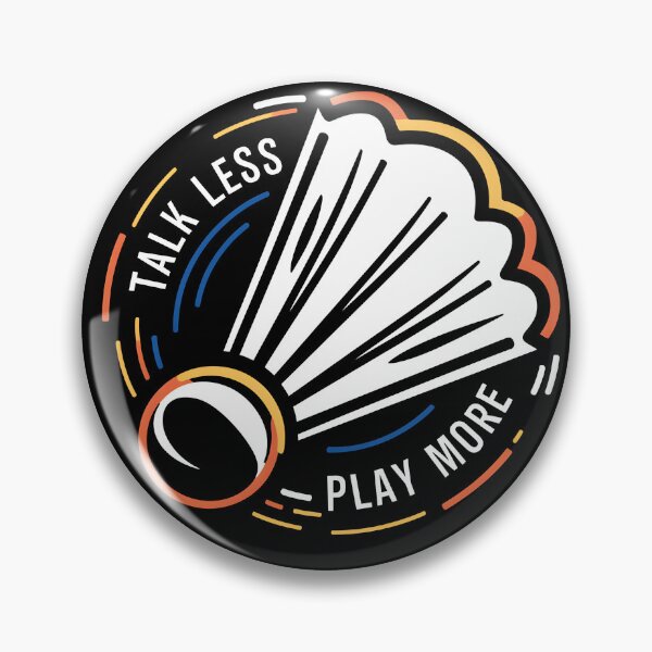 Item preview, Funny Badminton Talk Less Play More designed and sold by BreakerPascal.