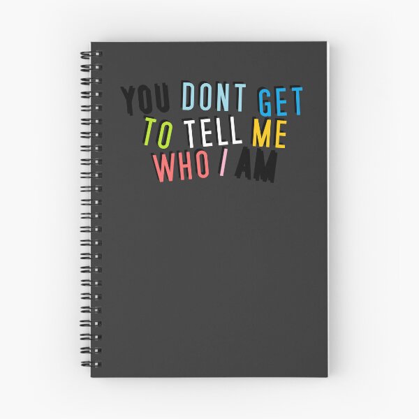 Item preview, Queer | YOU DON'T GET TO TELL ME WHO I AM designed and sold by Vira Magnus Layton.