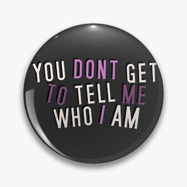 Item preview, Copy of Queer | YOU DON'T GET TO TELL ME WHO I AM designed and sold by Vira Magnus Layton.